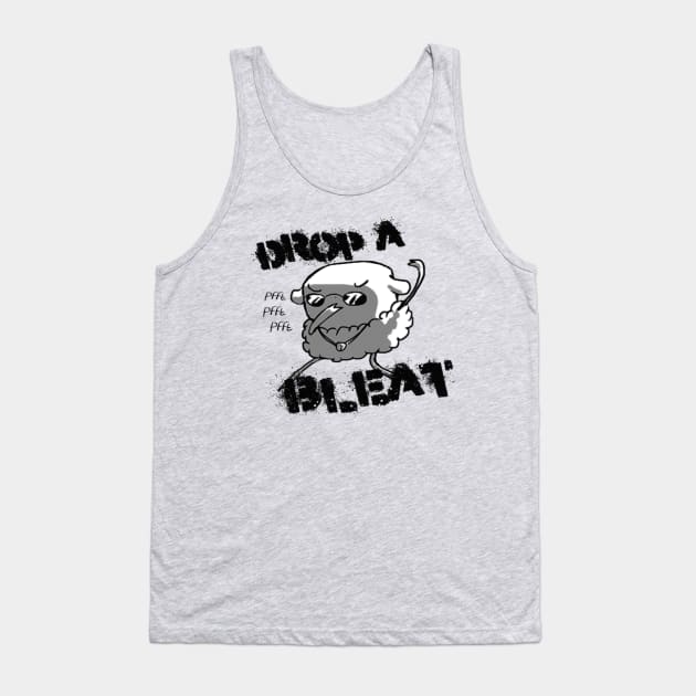 Drop a Bleat! Tank Top by SigningSirensTees